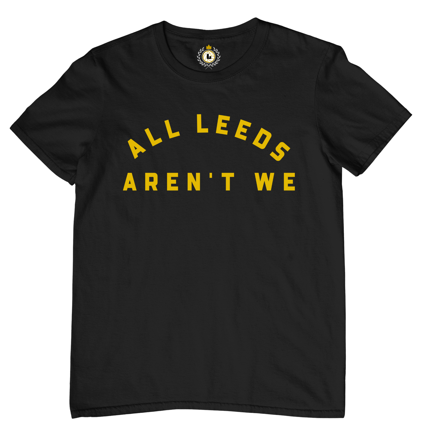 'ALL LEEDS AREN'T WE' Tee Shirt - YELLOW TEXT