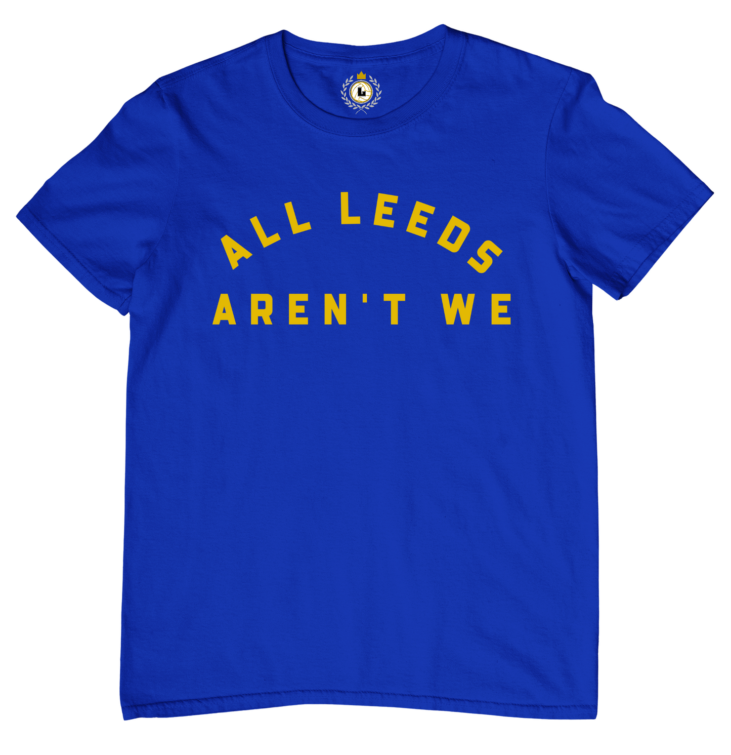 'ALL LEEDS AREN'T WE' Tee Shirt - YELLOW TEXT