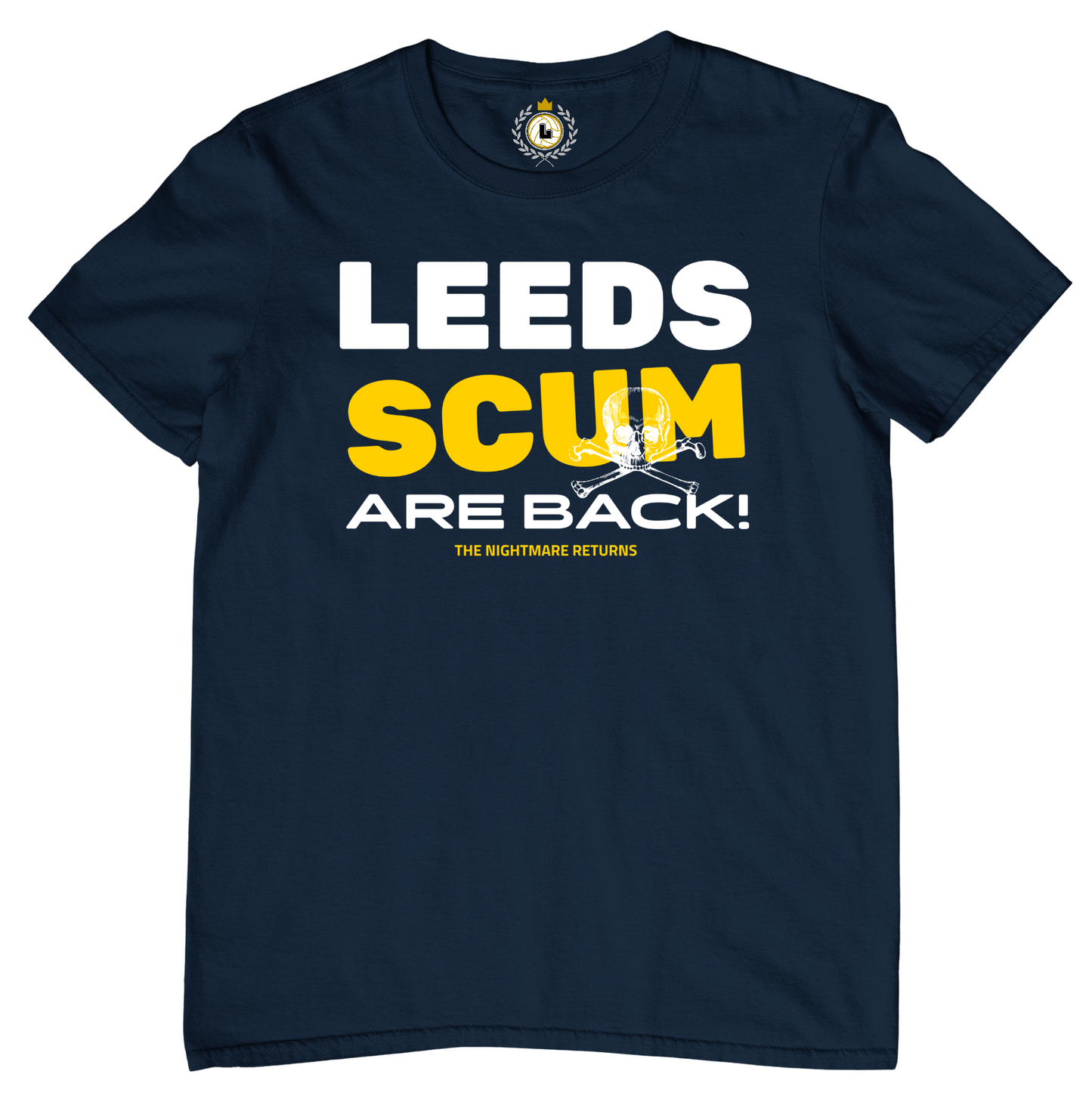 'LEEDS SCUM ARE BACK' Crossbones Tee Shirt #1