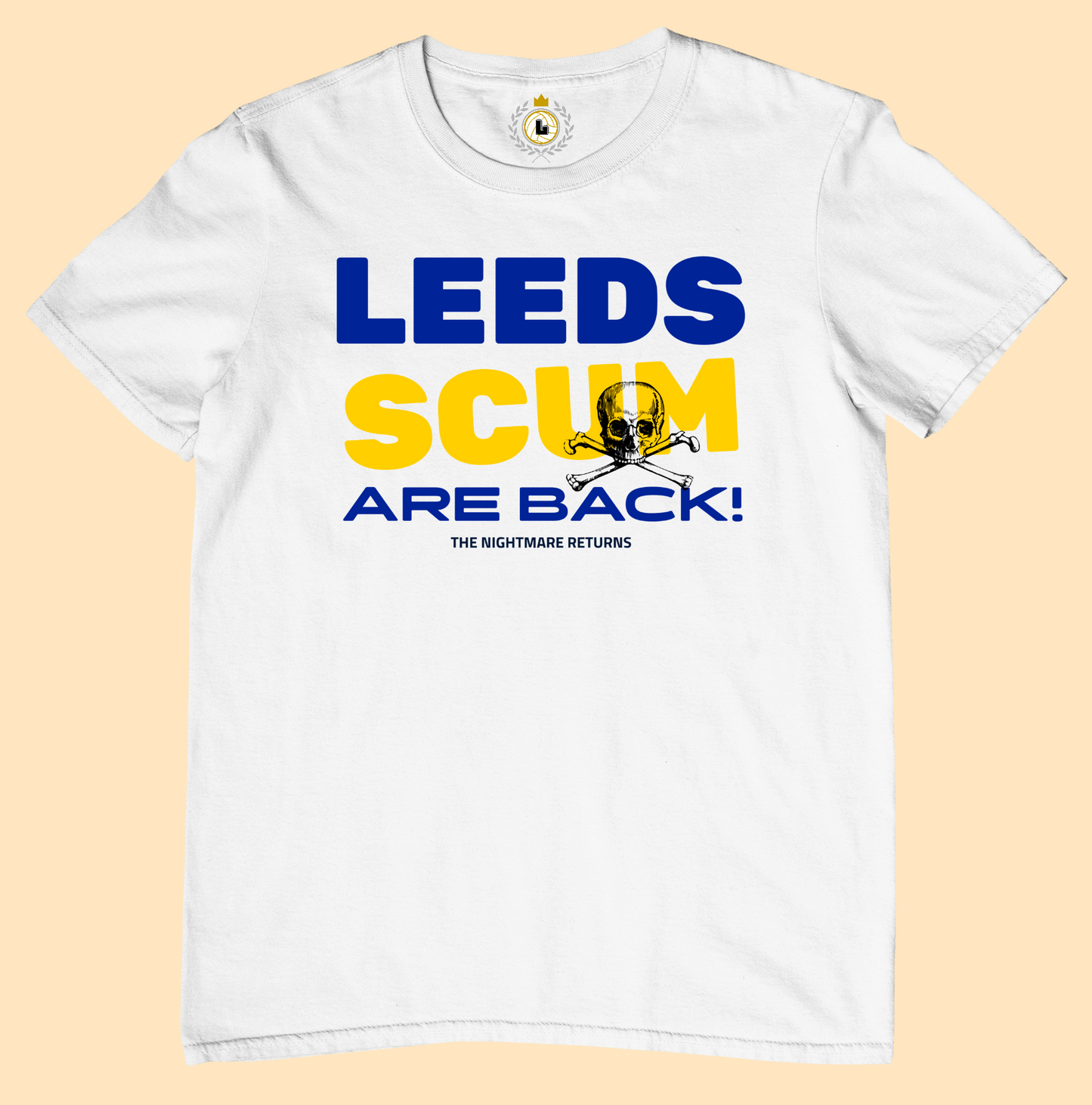 'LEEDS SCUM ARE BACK' Crossbones Tee Shirt #1