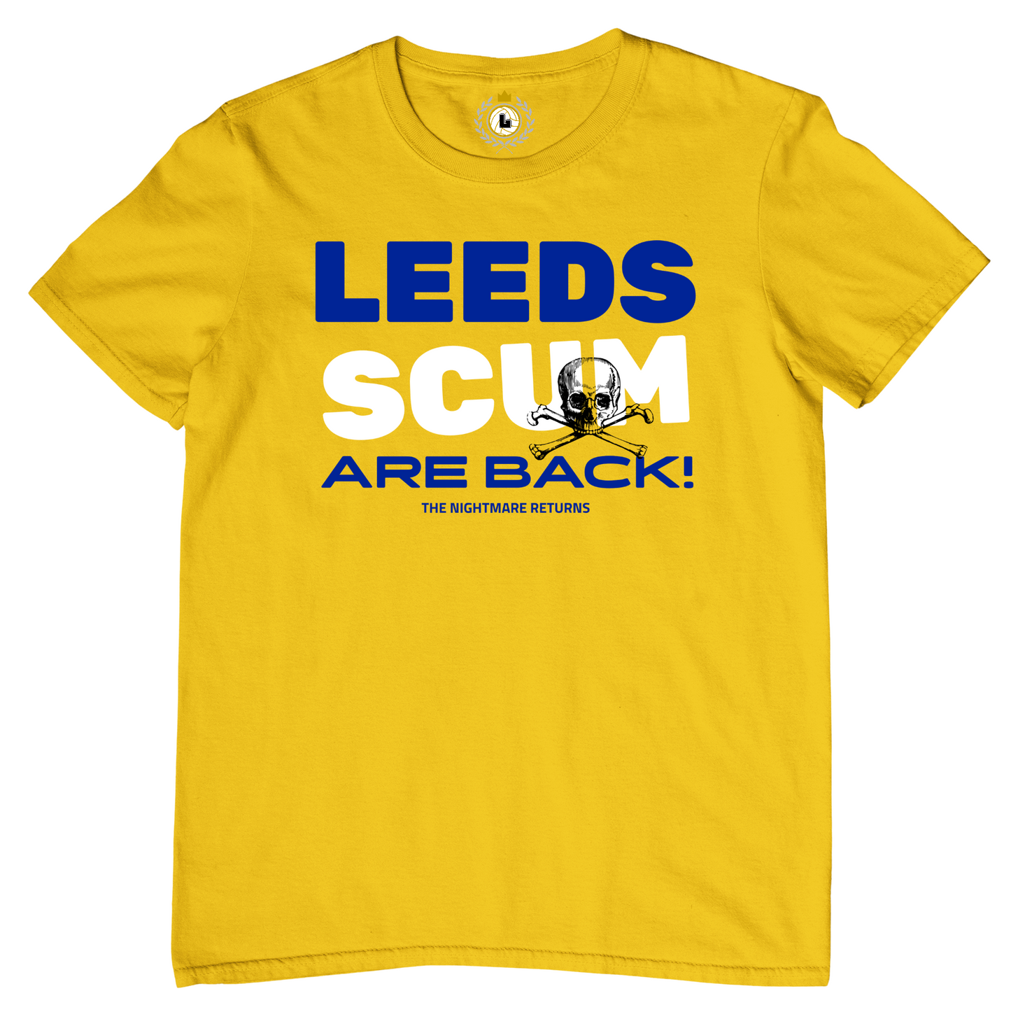'LEEDS SCUM ARE BACK' Crossbones Tee Shirt #1