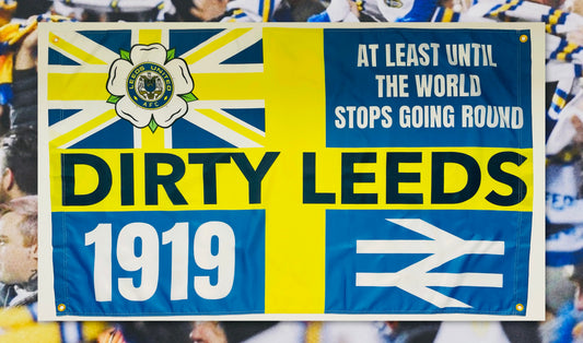 'DIRTY LEEDS - AT LEAST UNTIL' FLAG