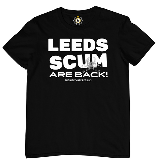 'LEEDS SCUM ARE BACK' Crossbones Tee Shirt #2